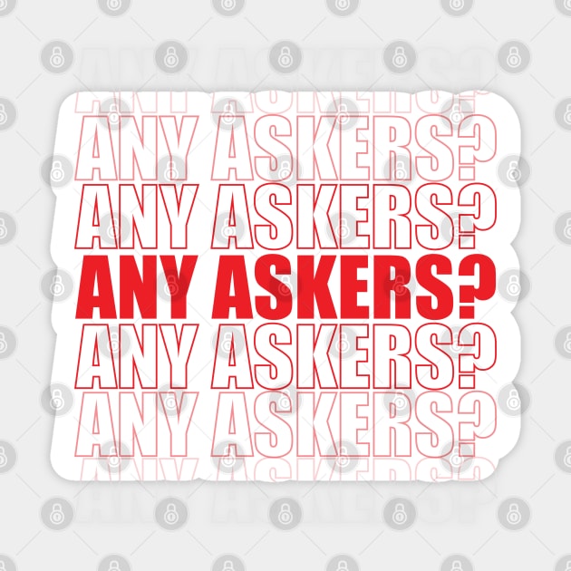 Any Askers Sticker by Sanzida Design